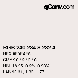 カラーコード: RGB 240 234.8 232.4 | qconv.com