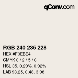 カラーコード: RGB 240 235 228 | qconv.com