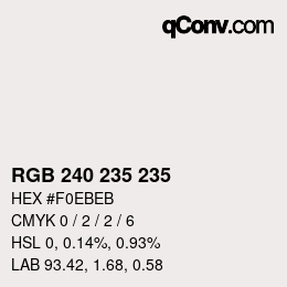 颜色代码: RGB 240 235 235 | qconv.com