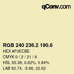 カラーコード: RGB 240 236.2 190.6 | qconv.com