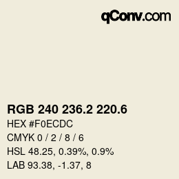 カラーコード: RGB 240 236.2 220.6 | qconv.com