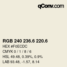 カラーコード: RGB 240 236.6 220.6 | qconv.com