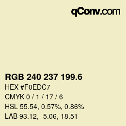 カラーコード: RGB 240 237 199.6 | qconv.com