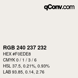 カラーコード: RGB 240 237 232 | qconv.com