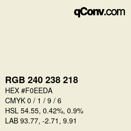 Code couleur: RGB 240 238 218 | qconv.com