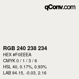 カラーコード: RGB 240 238 234 | qconv.com