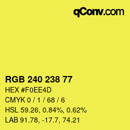 Color code: RGB 240 238 77 | qconv.com