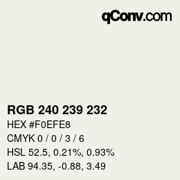 カラーコード: RGB 240 239 232 | qconv.com