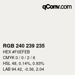 カラーコード: RGB 240 239 235 | qconv.com