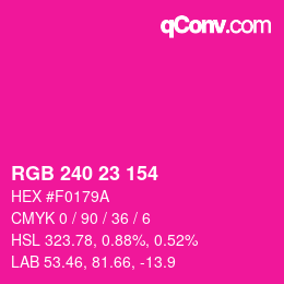 Color code: RGB 240 23 154 | qconv.com