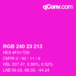 Color code: RGB 240 23 213 | qconv.com
