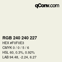 Color code: RGB 240 240 227 | qconv.com