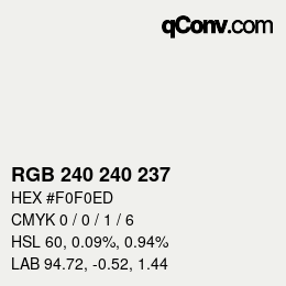 Color code: RGB 240 240 237 | qconv.com