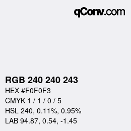 Color code: RGB 240 240 243 | qconv.com