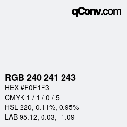 Color code: RGB 240 241 243 | qconv.com