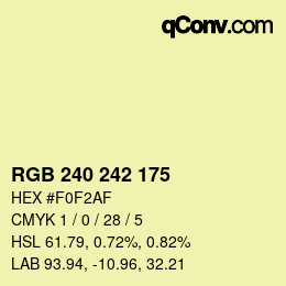 カラーコード: RGB 240 242 175 | qconv.com