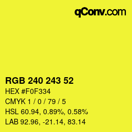 Color code: RGB 240 243 52 | qconv.com