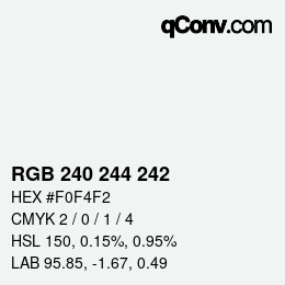 Color code: RGB 240 244 242 | qconv.com