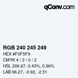 Color code: RGB 240 245 249 | qconv.com