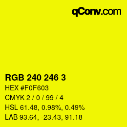 Color code: RGB 240 246 3 | qconv.com