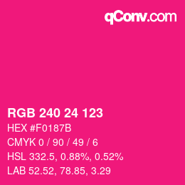 カラーコード: RGB 240 24 123 | qconv.com