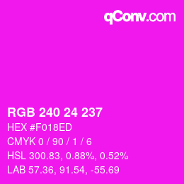 Color code: RGB 240 24 237 | qconv.com