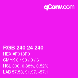 Color code: RGB 240 24 240 | qconv.com