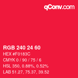 カラーコード: RGB 240 24 60 | qconv.com