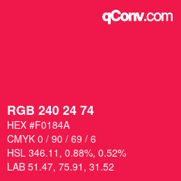 Color code: RGB 240 24 74 | qconv.com