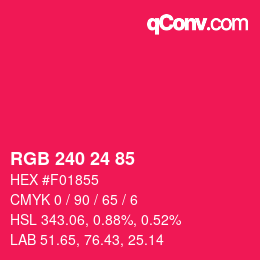 Color code: RGB 240 24 85 | qconv.com