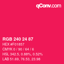 カラーコード: RGB 240 24 87 | qconv.com