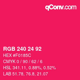 カラーコード: RGB 240 24 92 | qconv.com