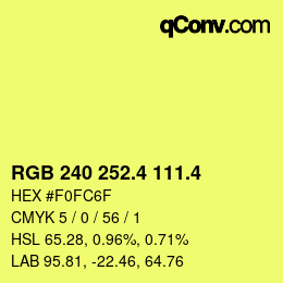 カラーコード: RGB 240 252.4 111.4 | qconv.com