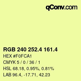 カラーコード: RGB 240 252.4 161.4 | qconv.com