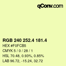 カラーコード: RGB 240 252.4 181.4 | qconv.com