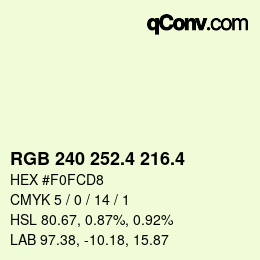 カラーコード: RGB 240 252.4 216.4 | qconv.com
