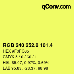 カラーコード: RGB 240 252.8 101.4 | qconv.com