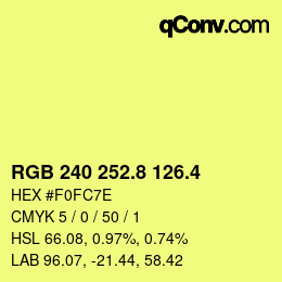 カラーコード: RGB 240 252.8 126.4 | qconv.com