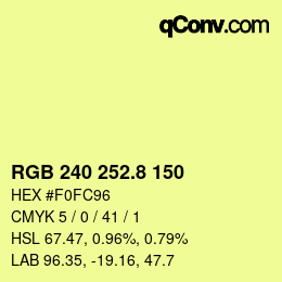 カラーコード: RGB 240 252.8 150 | qconv.com