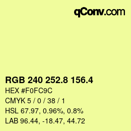 カラーコード: RGB 240 252.8 156.4 | qconv.com