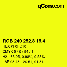 カラーコード: RGB 240 252.8 16.4 | qconv.com