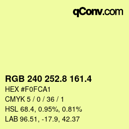 カラーコード: RGB 240 252.8 161.4 | qconv.com