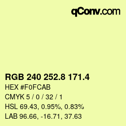 カラーコード: RGB 240 252.8 171.4 | qconv.com