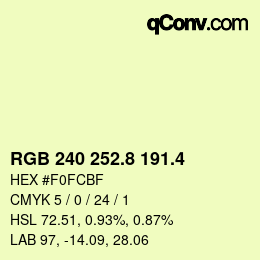 カラーコード: RGB 240 252.8 191.4 | qconv.com