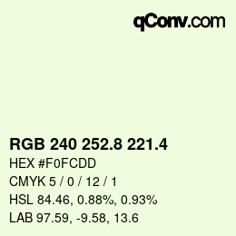 カラーコード: RGB 240 252.8 221.4 | qconv.com
