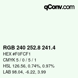 カラーコード: RGB 240 252.8 241.4 | qconv.com