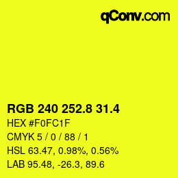 カラーコード: RGB 240 252.8 31.4 | qconv.com