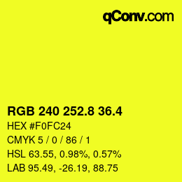 カラーコード: RGB 240 252.8 36.4 | qconv.com