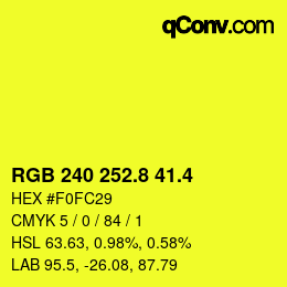 カラーコード: RGB 240 252.8 41.4 | qconv.com