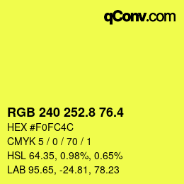 カラーコード: RGB 240 252.8 76.4 | qconv.com